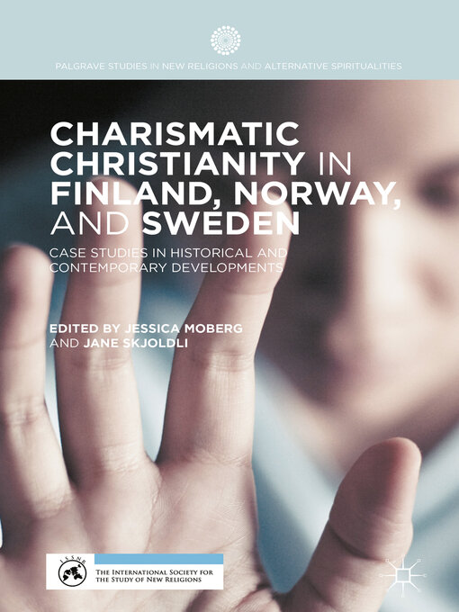 Title details for Charismatic Christianity in Finland, Norway, and Sweden by Jessica Moberg - Available